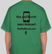 Load image into Gallery viewer, The Politicrat Daily Podcast &quot;Dude, Where&#39;s My Stimulus Check?&quot; green unisex t-shirt
