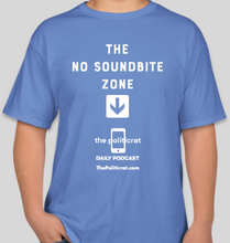 Load image into Gallery viewer, The Politicrat Daily Podcast &quot;No Soundbite Zone&quot; Carolina blue unisex t-shirt

