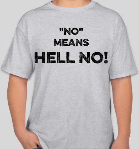 The Politicrat Daily Podcast No Means Hell No! ash unisex t-shirt