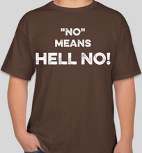 Load image into Gallery viewer, The Politicrat Daily Podcast No Means Hell No! brown unisex t-shirt
