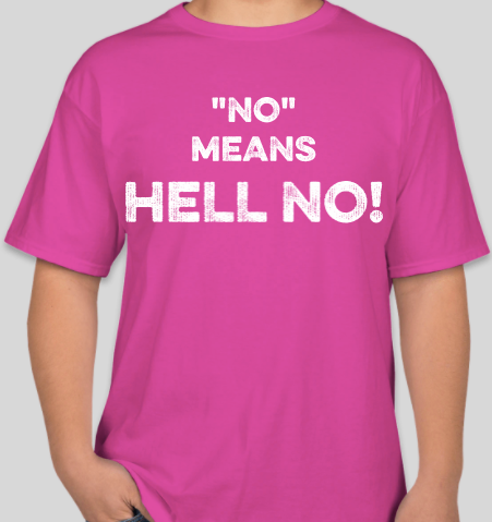The Politicrat Daily Podcast No Means Hell No! pink unisex t-shirt