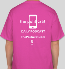 Load image into Gallery viewer, The Politicrat Daily Podcast No Means Hell No! pink unisex t-shirt
