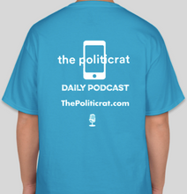 Load image into Gallery viewer, The Politicrat Daily Podcast Boys Won&#39;t Be Boys teal unisex t-shirt
