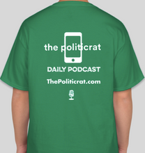 Load image into Gallery viewer, The Politicrat Daily Podcast Boys Won&#39;t Be Boys green unisex t-shirt
