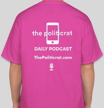 Load image into Gallery viewer, The Politicrat Daily Podcast Boys Won&#39;t Be Boys pink unisex t-shirt
