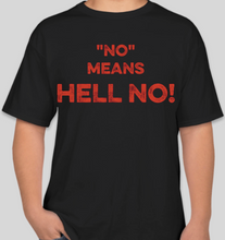 Load image into Gallery viewer, The Politicrat Daily Podcast No Means Hell No! black/red unisex t-shirt

