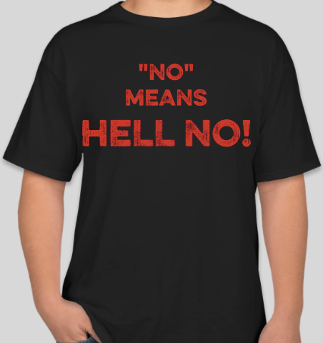 The Politicrat Daily Podcast No Means Hell No! black/red unisex t-shirt