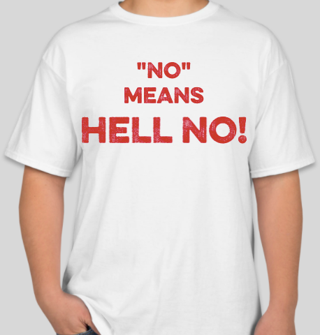 The Politicrat Daily Podcast No Means Hell No! white/red unisex t-shirt