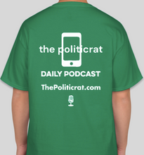 Load image into Gallery viewer, The Politicrat Daily Podcast St. Patrick&#39;s Day &quot;On Your Teevees&quot; green/white t-shirt
