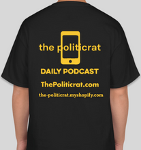Load image into Gallery viewer, Official The Politicrat Daily Podcast Show Shirt (black/gold)
