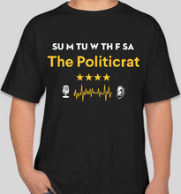 Load image into Gallery viewer, Official The Politicrat Daily Podcast Show Shirt (black/gold/white)
