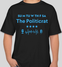 Load image into Gallery viewer, Official The Politicrat Daily Podcast Show Shirt (black/sky blue)
