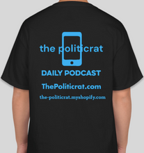 Load image into Gallery viewer, Official The Politicrat Daily Podcast Show Shirt (black/sky blue)
