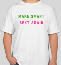 Load image into Gallery viewer, The Politicrat Daily Podcast Make Smart Sexy Again white unisex t-shirt
