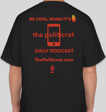 Load image into Gallery viewer, The Politicrat Daily Podcast Lava Life Podcast Life black unisex t-shirt
