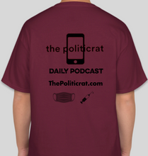 Load image into Gallery viewer, The Politicrat Daily Podcast Health And Self Empowerment maroon/black unisex t-shirt
