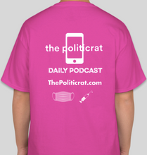 Load image into Gallery viewer, The Politicrat Daily Podcast Health And Self Empowerment pink unisex t-shirt
