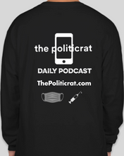 Load image into Gallery viewer, The Politicrat Daily Podcast Health And Self Empowerment black/white unisex long-sleeved t-shirt
