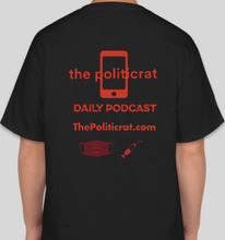 Load image into Gallery viewer, The Politicrat Daily Podcast Health And Self Empowerment black unisex t-shirt
