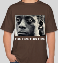 Load image into Gallery viewer, James Baldwin &quot;The Fire THIS Time&quot; brown unisex t-shirt
