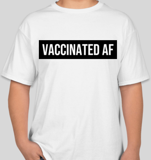 The Politicrat Daily Podcast Vaccinated AF white unisex t-shirt