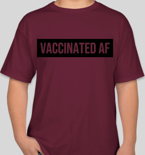 The Politicrat Daily Podcast Vaccinated AF maroon unisex t-shirt