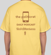 Load image into Gallery viewer, The Politicrat Daily Podcast Fam Series yellow unisex t-shirt
