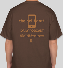 Load image into Gallery viewer, The Politicrat Daily Podcast Fam Series dark chocolate unisex t-shirt
